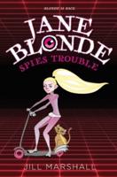 Jane Blonde Spies Trouble