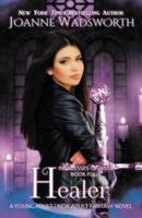 Healer: A Young Adult / New Adult Fantasy Novel