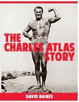 The Charles Atlas Story