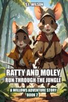 Ratty and Moley Run Through the Jungle
