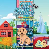 Life of Bailey: Collection of Books 123