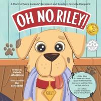 Oh No, Riley!