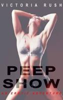 Peep Show: An Erotic Adventure