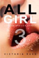 All Girl 3: Lesbian Erotica Bundle