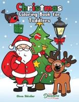 Christmas Coloring Book for Toddlers: Coloring Book for Kids Ages 2-4