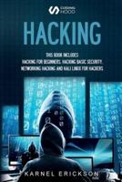 Hacking :  4 Books in 1- Hacking for Beginners, Hacker Basic Security, Networking Hacking, Kali Linux for Hackers