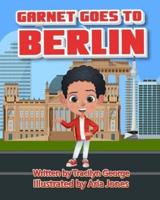 Garnet Goes to Berlin