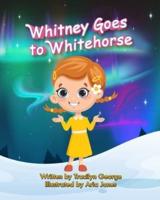 Whitney Goes to Whitehorse