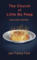 The Church of Little Bo Peep and Other Stories