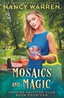 Mosaics and Magic