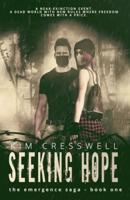 Seeking Hope: Post-Apocalyptic Thriller