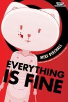 Everything Is Fine. Volume One