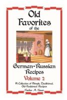 German - Russian  Favorite  Recipes: Volume 2