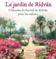 Le Jardin De Ridvan