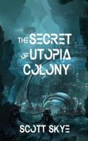 The Secret of Utopia Colony