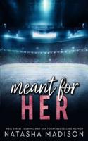 Meant For Her - Special Edition
