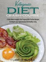 Ketogenic Diet Crash-Course