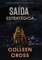 Saída Estratégica: Um thriller investigativo de Katerina Carter