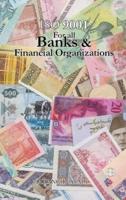 ISO 9001 for all Banks and Financial Organizations: ISO 9000 For all employees and employers