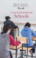 ISO 9001 for all Local and International Schools: ISO 9000 For all employees and employers