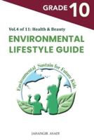 Environmental Lifestyle Guide Vol.4 of 11