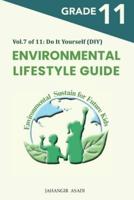 Environmental Lifestyle Guide Vol.7 of 11