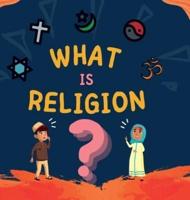 What is Religion?: A guide book for Muslim Kids describing Divine Abrahamic Religions