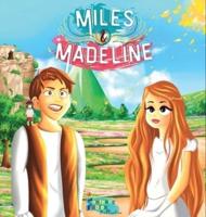 Miles, Madeline and the little Francis: A Fantasy story for kids with Illustrations