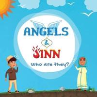Angels & Jinn; Who Are They?