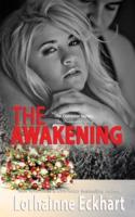 The Awakening: The Friessen Legacy
