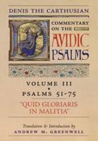 Quid Gloriaris Militia (Denis the Carthusian's Commentary on the Psalms)