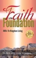 Faith Is the Foundation