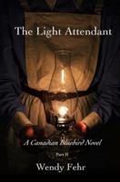 The Light Attendant: A Canadian Bluebird Novel, Part II