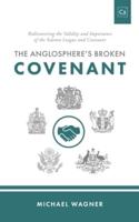 The Anglosphere's Broken Covenant