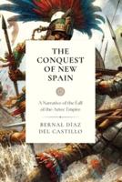 The Conquest of New Spain