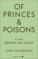 Of Princes and Poisons