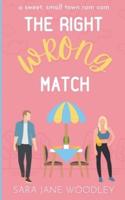 The Right Wrong Match