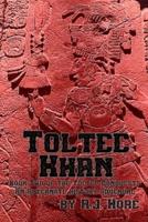Toltec Khan
