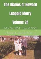 The Diaries of Howard Leopold Morry - Volume 24