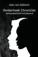 DONKERHOEK CHRONICLES: the story of a South African farm during Apartheid and beyond