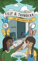 Tilly & Thandeka: The Butterfly Spy