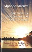 Creating an Atmosphere for God to Work