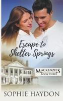 Escape to Shelter Springs