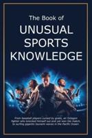 The Book of Unusual Sports Knowledge