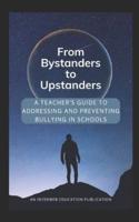 From Bystanders to Upstanders