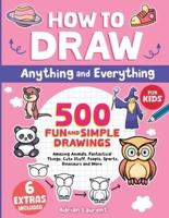 How to Draw Anything and Everything for Kids