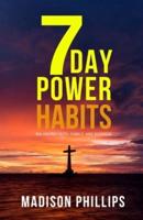 7 Day Power Habits