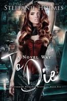 A Novel Way to Die: A reverse harem paranormal romance