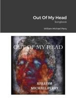 Out Of My Head Songbook