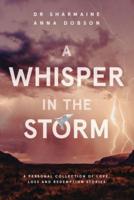 A Whisper in the Storm